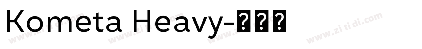 Kometa Heavy字体转换